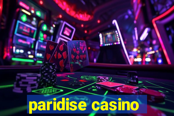 paridise casino