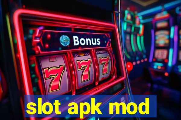 slot apk mod