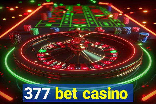 377 bet casino