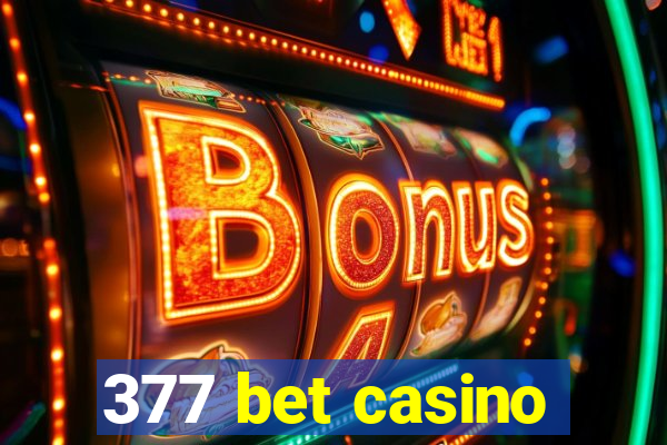 377 bet casino