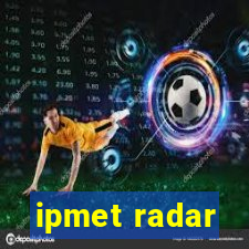 ipmet radar