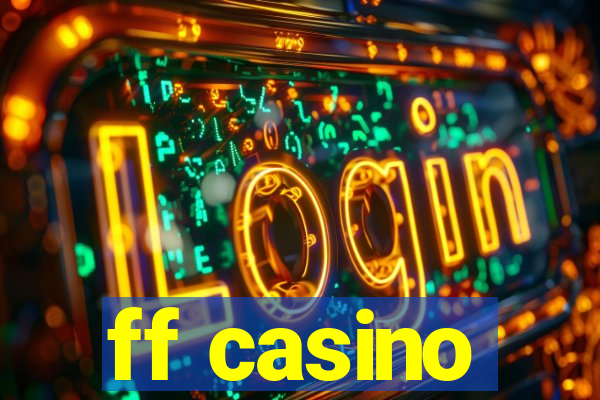 ff casino