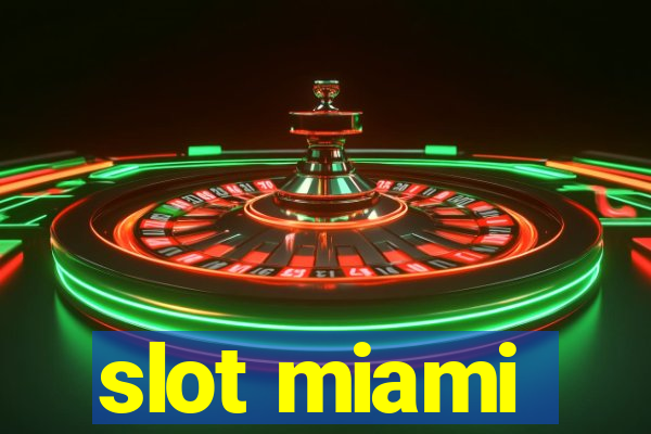 slot miami