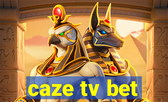 caze tv bet