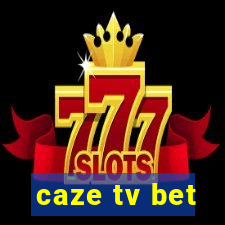 caze tv bet