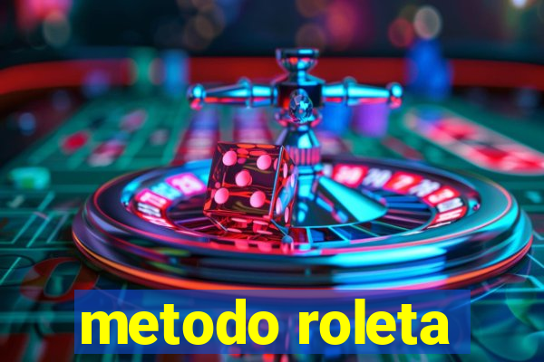 metodo roleta