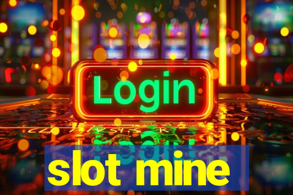 slot mine