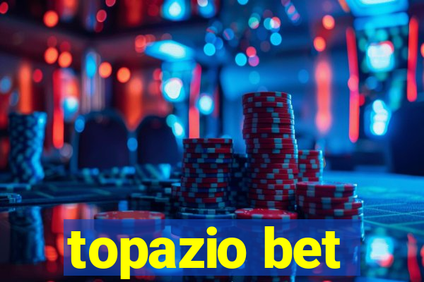 topazio bet