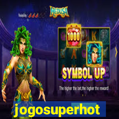 jogosuperhot