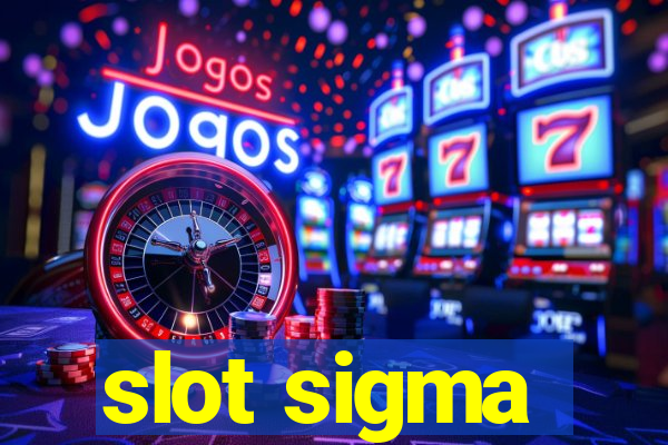 slot sigma