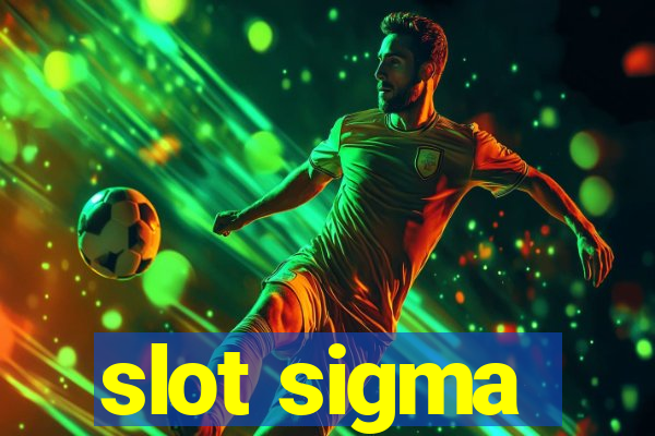 slot sigma