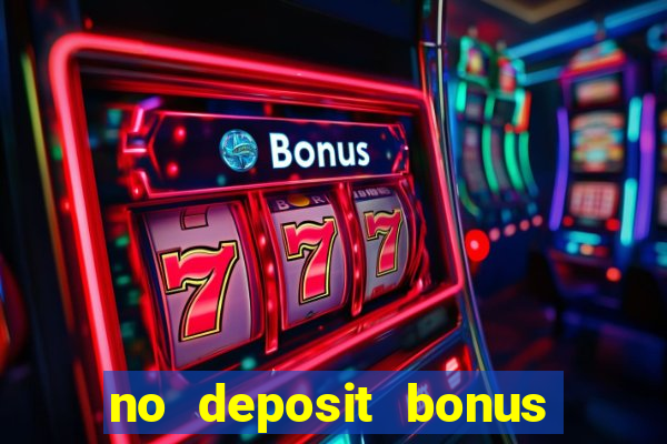 no deposit bonus code casinos