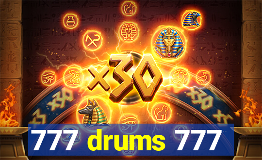 777 drums 777