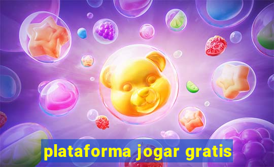 plataforma jogar gratis