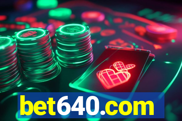 bet640.com