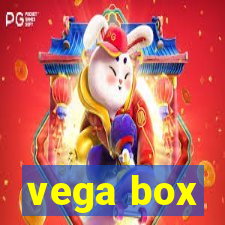 vega box