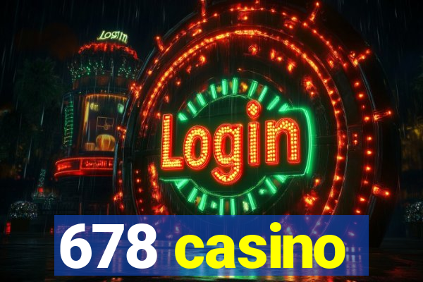 678 casino