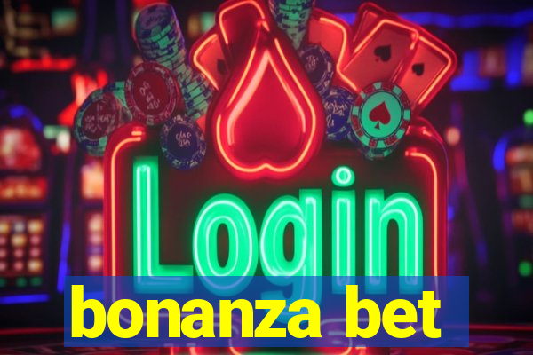 bonanza bet