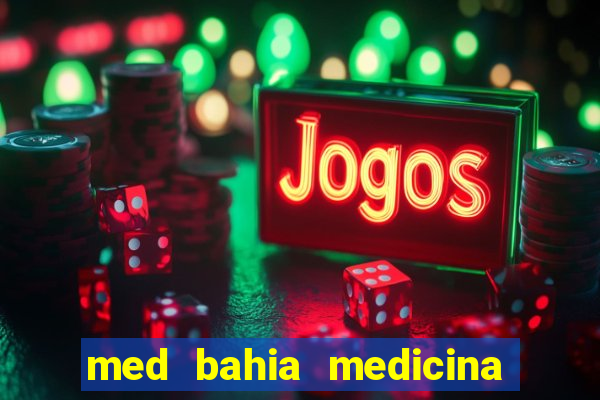 med bahia medicina especializada da bahia