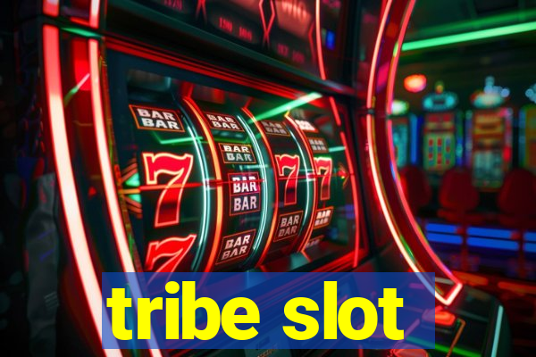 tribe slot