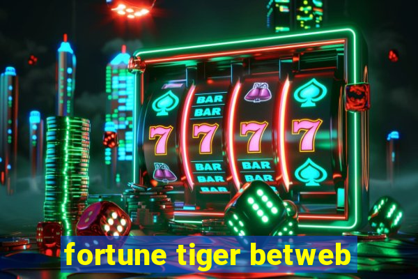 fortune tiger betweb