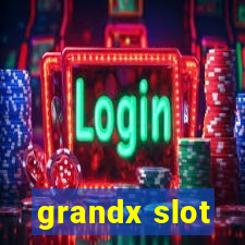 grandx slot