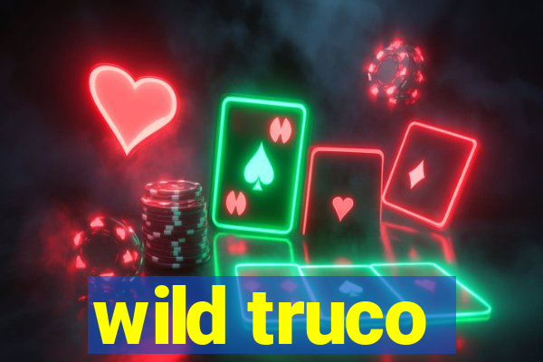 wild truco