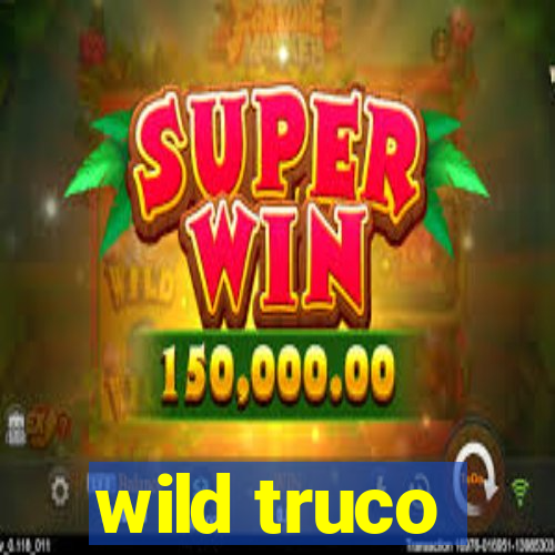 wild truco