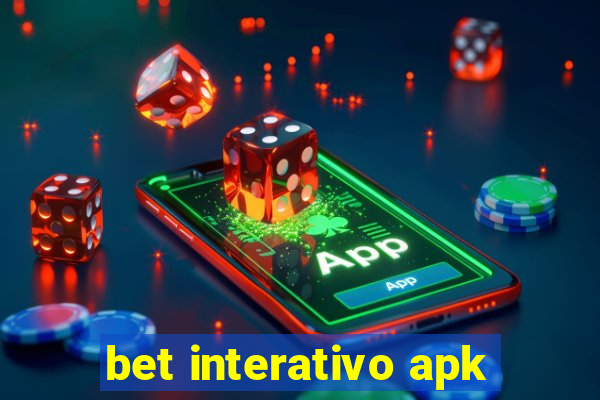 bet interativo apk