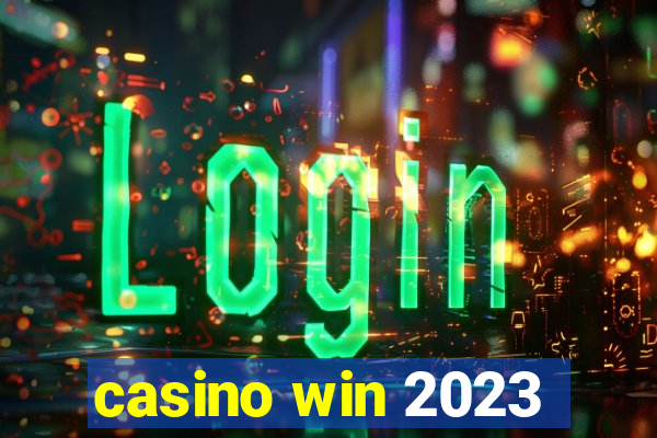 casino win 2023