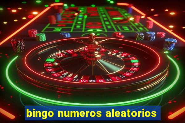 bingo numeros aleatorios