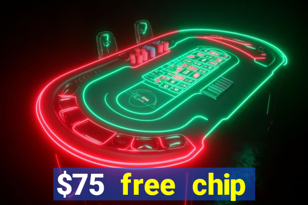 $75 free chip funclub casino