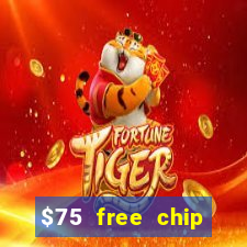 $75 free chip funclub casino