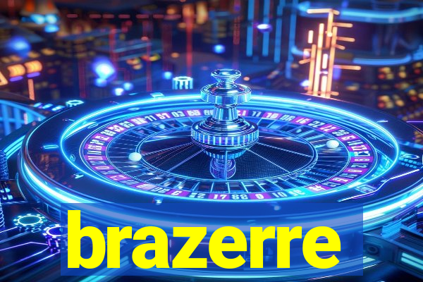 brazerre