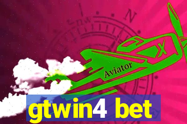 gtwin4 bet