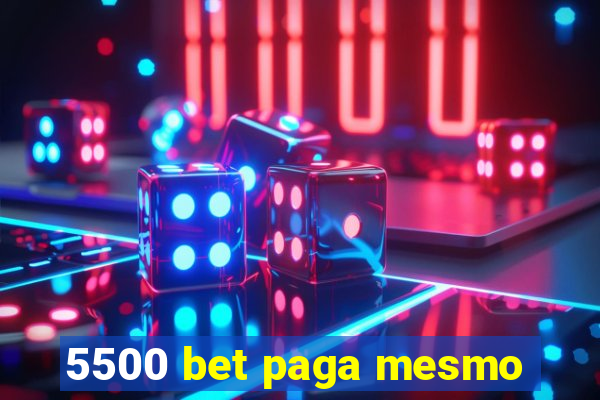 5500 bet paga mesmo