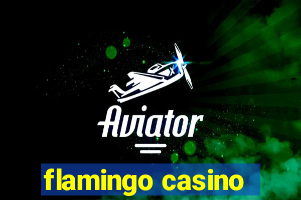 flamingo casino