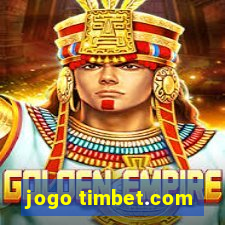 jogo timbet.com