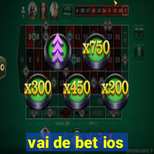 vai de bet ios