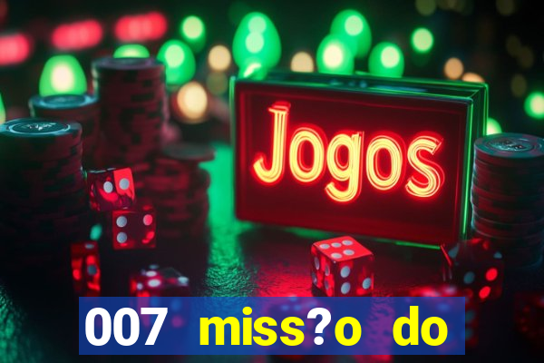 007 miss?o do casino como ganhar ps1