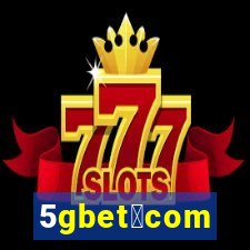 5gbet。com