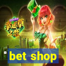 bet shop