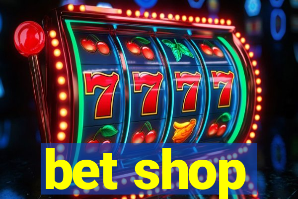 bet shop