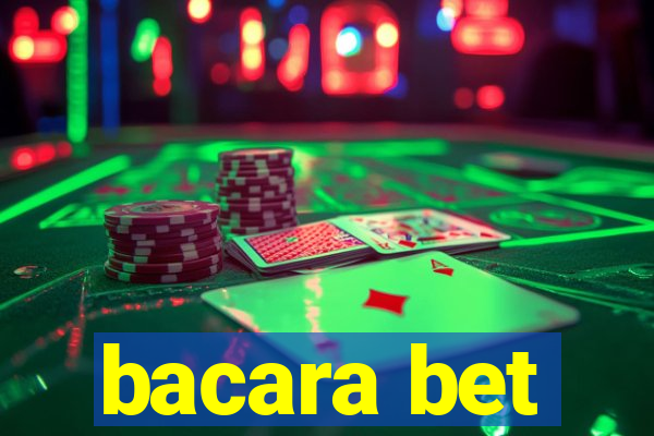 bacara bet