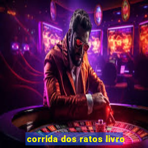 corrida dos ratos livro