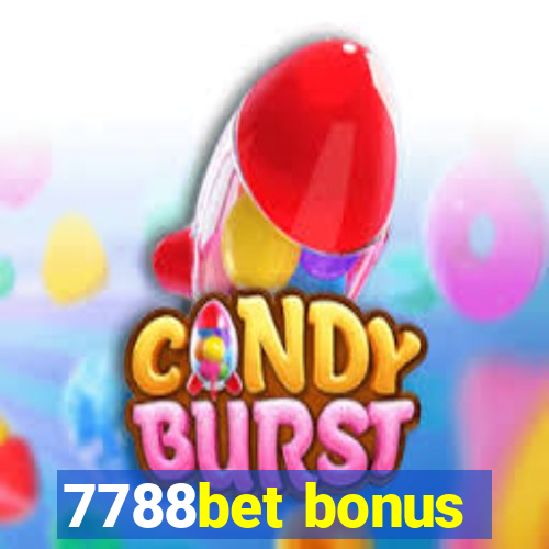 7788bet bonus