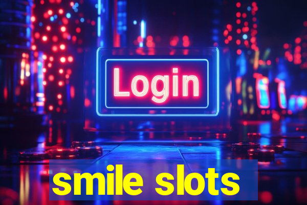 smile slots