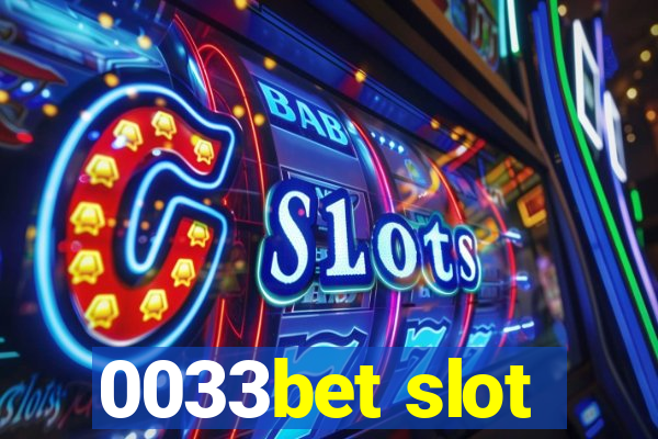 0033bet slot