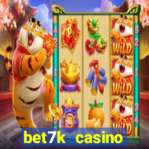 bet7k casino fortune tiger