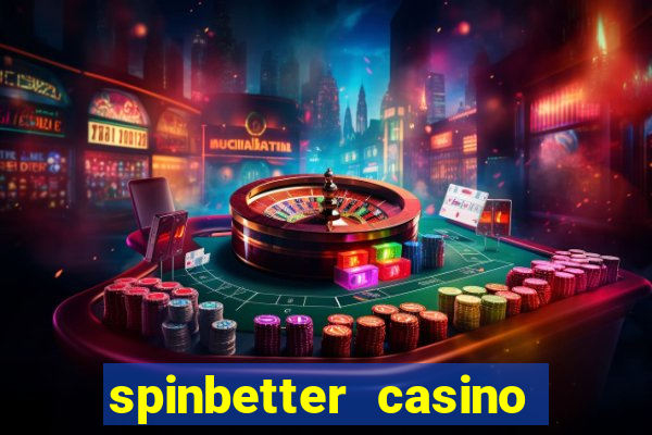 spinbetter casino no deposit bonus